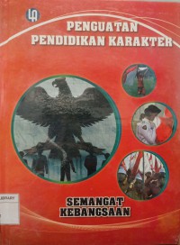 Penguatan Pendidikan Karakter : Semangat Kebangsaan