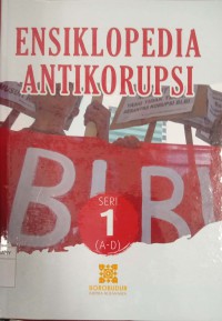 Ensiklopedia Antikorupsi Seri 1 (A-D)