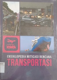 Ensiklopedia Mitigasi Bencana : Transportasi