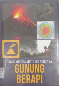 Ensiklopedia Mitigasi Bencana : Gunung Berapi