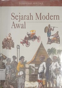 Indonesian Heritage : Sejarah Modern Awal