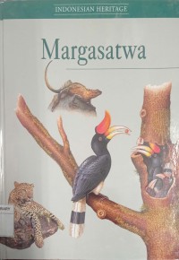 Indonesian Heritage : Margasatwa