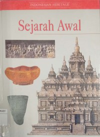 Indonesian Heritage : Sejarah Awal