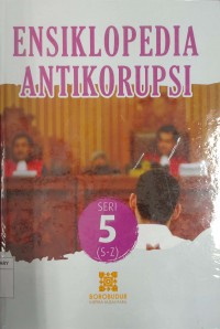 Ensiklopedia Antikorupsi Seri 5 (S-Z)