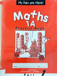 My Pals Are Here! Maths 1A : Practice Book Part 1