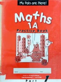 My Pals Are Here! Maths 1A : Practice Book Part 1