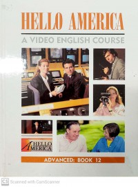 Hello America a Video English Course: Advanced Book 12