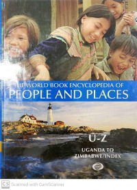 The World Book Encyclopedia of People and Places: U-Z Uganda to Zimbabwe/Index