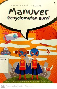 Kumpulan Cerita Fantasi: Manuver Penyelamat Bumi