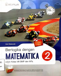 Berlogika Dengan Matematika 2 Untuk Kelas VIII SMP Dan MTS