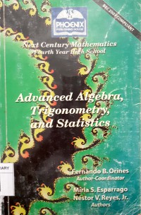 New Century Mathematics: Advanced Algebra, Trigonometry, and Statistics Fourth Year High School