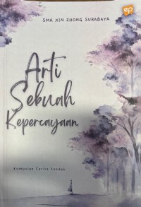 Arti Sebuah Kepercayaan