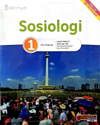 Sosiologi 1 Untuk Kelas X SMA Dan MA Kelompok Peminatan Ilmu-Ilmu Sosial