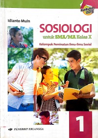 Sosiologi Untuk SMA/MA Kelas X Kelompok Peminatan Ilmu-Ilmu Sosial