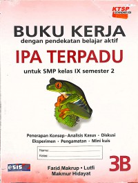 Buku Kerja IPA Terpadu 3B Untuk SMP Kelas IX Semester 2