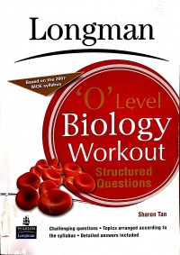 Longman 'O' Level Biology Workout Structured Questions