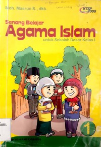 Senang Belajar Agama Islam SD Kelas 1 ( KTSP 2006 )