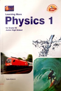 Learning More Physics 1 For Grade VII Junior High School