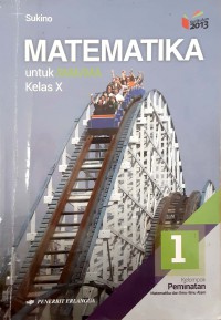 Matematika Jilid 1 Untuk SMA/MA Kelas X Kelompok Peminatan Matematika Dan Ilmu-Ilmu Alam