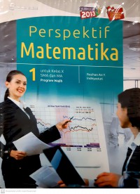 Perspektif Matematika 1 Untuk Kelas X SMA Dan MA Program Wajib