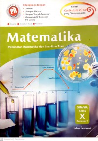 Matematika SMA/MA Kelas X Semester 1 : Peminatan Matematika Dan Ilmu-Ilmu Alam