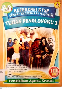 Tuhan Penolongku 3 Pendidikan Agama Kristen Referensi-KTSP Dengan Kecerdasan Majemuk