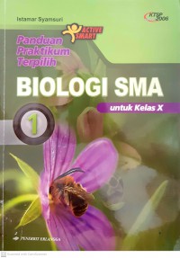 Panduan Praktikum Terpilih Biologi 1 Untuk SMA Kelas X