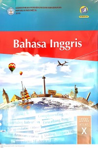 Bahasa Inggris SMA/MA/SMK/MAK Kelas X Edisi Revisi 2016