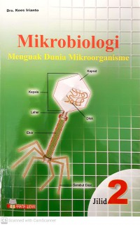 Mikrobiologi : Menguak Dunia Mikroorganisme Jilid 2