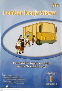 Lembar Kerja Siswa Pendidikan Agama Katolik SD Kelas 1 Semester 1