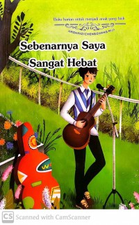 Buku Harian Untuk Menjadi Anak Yang Baik: Sebenarnya Saya Sangat Hebat