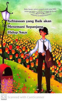 Buku Harian Untuk Menjadi Anak Yang Baik: Kebiasaan Yang Baik Akan Menemani Sepanjang Hidup Saya