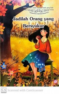 Buku Harian Untuk Menjadi Anak Yang Baik: Jadilah Orang Yang Bersyukur