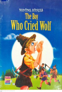 The Boy Who Cried Wolf