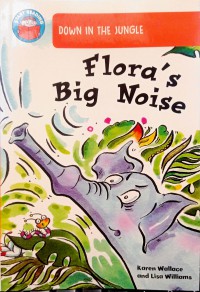 Flora's Big Noise