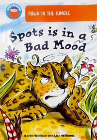 Spots is in a Bad Mood