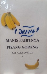 Karya: Manis Pahitnya Pisang Goreng