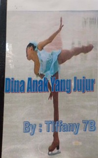 Karya: Dina Anak yang Jujur