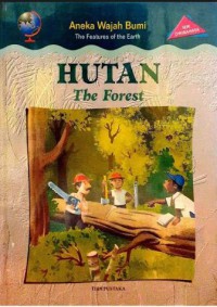 Aneka Wajah Bumi : Hutan The Forest