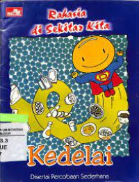 Rahasia Di Sekitar Kita : Kedelai Disertai Percobaan Sederhana