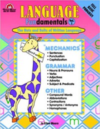 Langguage Fundamentals Vol 1 The Nuts And Bolts Of Written Language