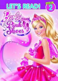 Let's Read! Barbie Pink Shoes Level 2