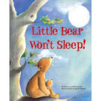 Little Bear Won't Sleep !