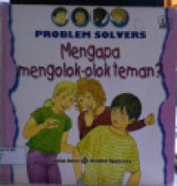 Problem Solvers : Mengapa Mengolok-olok Teman ?