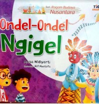 Seri Ragam Budaya Nusantara : Ondel-Ondel Ngigel