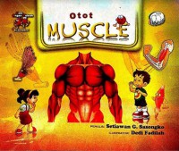 Seri Organ Tubuh : Otot ( Muscle )