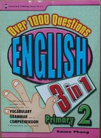 Over 1000 Questions : English 3 In 1 Primary 2