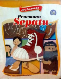 Seri Penemuan 18 : Penemuan Sepatu