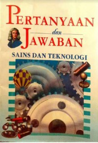 Pertanyaan Dan Jawaban Sains Dan Teknologi