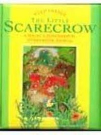 The Littele Scarecrow A Magic 3-Dimensional Storybook World